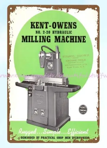 1940s HYDRAULIC MILLING MACHINE Kent-Owens Machine Co Toledo OH metal tin sign