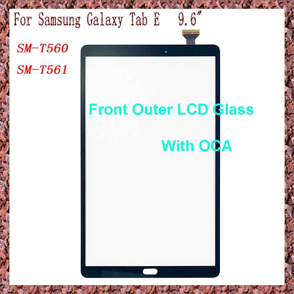 AAA New For Samsung Galaxy Tab E 9.6 T560 T561 SM-T560 SM-T561 Touch Screen + OCA LCD Front Glass Panel Replacement parts