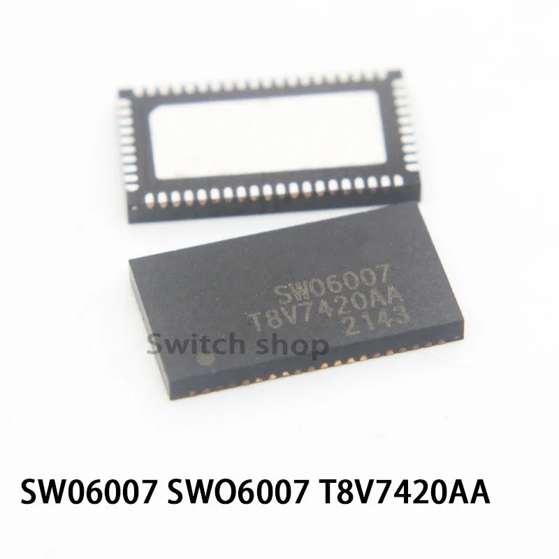 

1шт SW06007 SWO6007 T8V7420AA