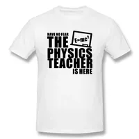 Geek Graphic Vintage Cool Short Sleeve Harajuku T-shirt Men Clothing Funny Have No Fear The Physics Teacher Is Here T Shirts