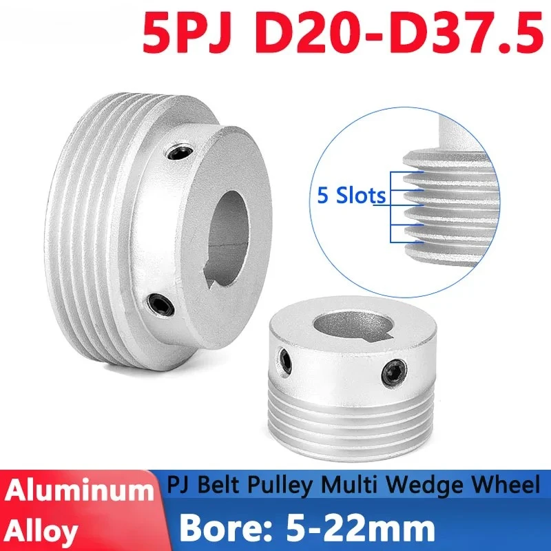 1pcs Dia 20-37.5mm 5PJ Multi Wedge Wheel PJ Belt Pulley 5 Slots Motor Shaft 6 Peak Groove Synchronous Timing Pulley Bore 5-22mm
