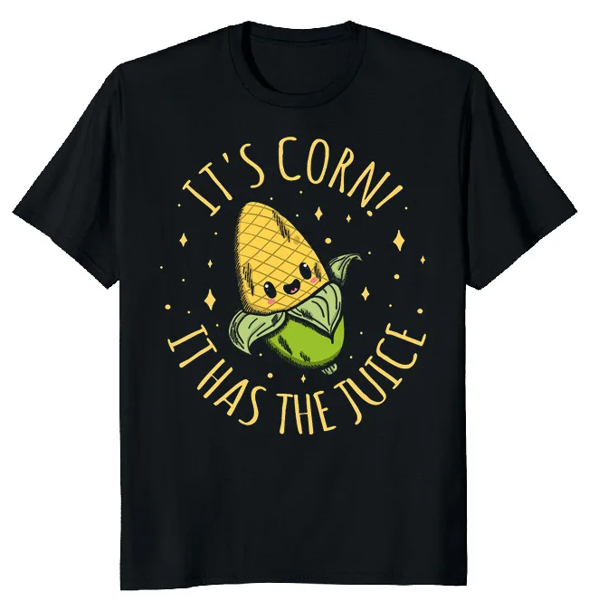 

Новое ограничение-это кукуруза! Забавная Новинка, футболка It Has The Juice, быстрая доставка, летняя одежда с аниме рисунком