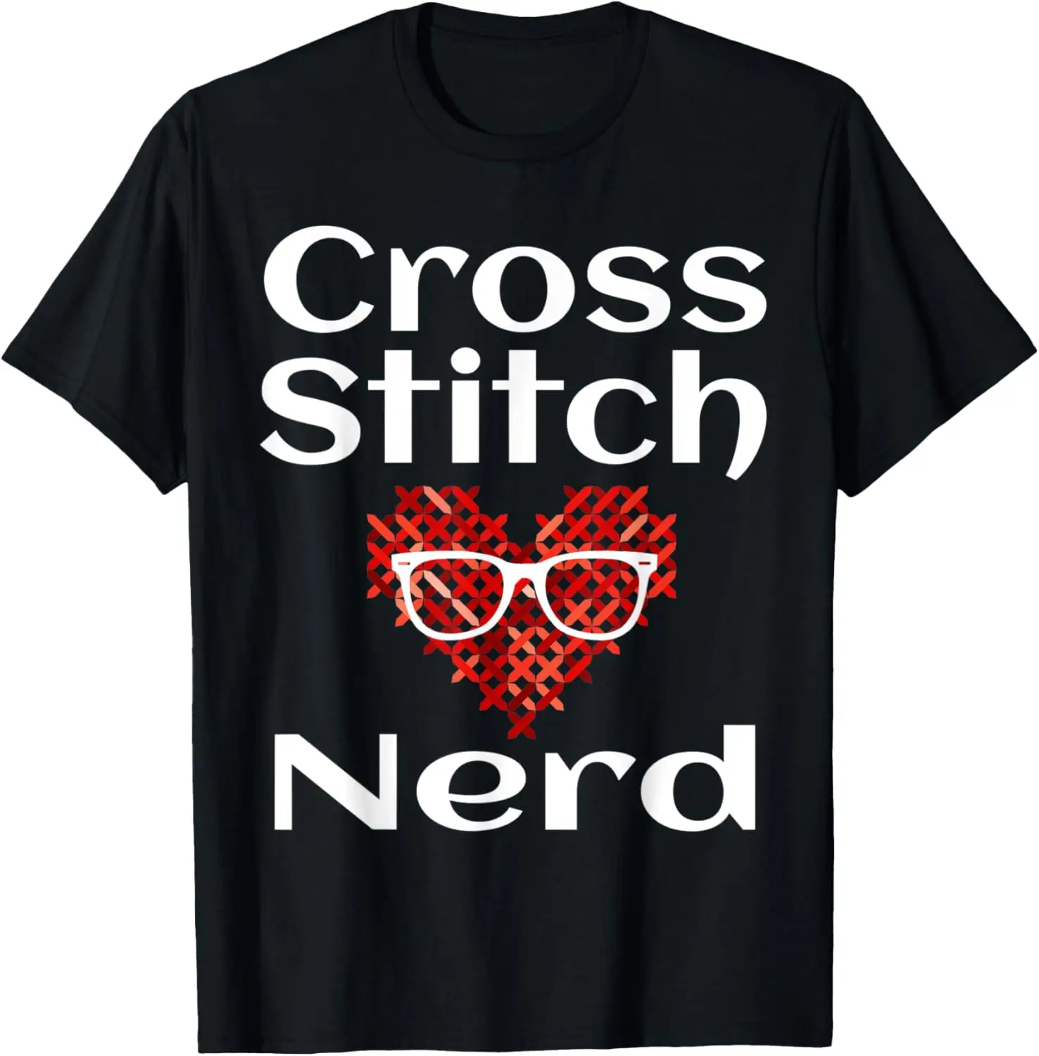 Funny Cross Stitch Nerd Cross Stitching Crafter Crafting T-Shirt