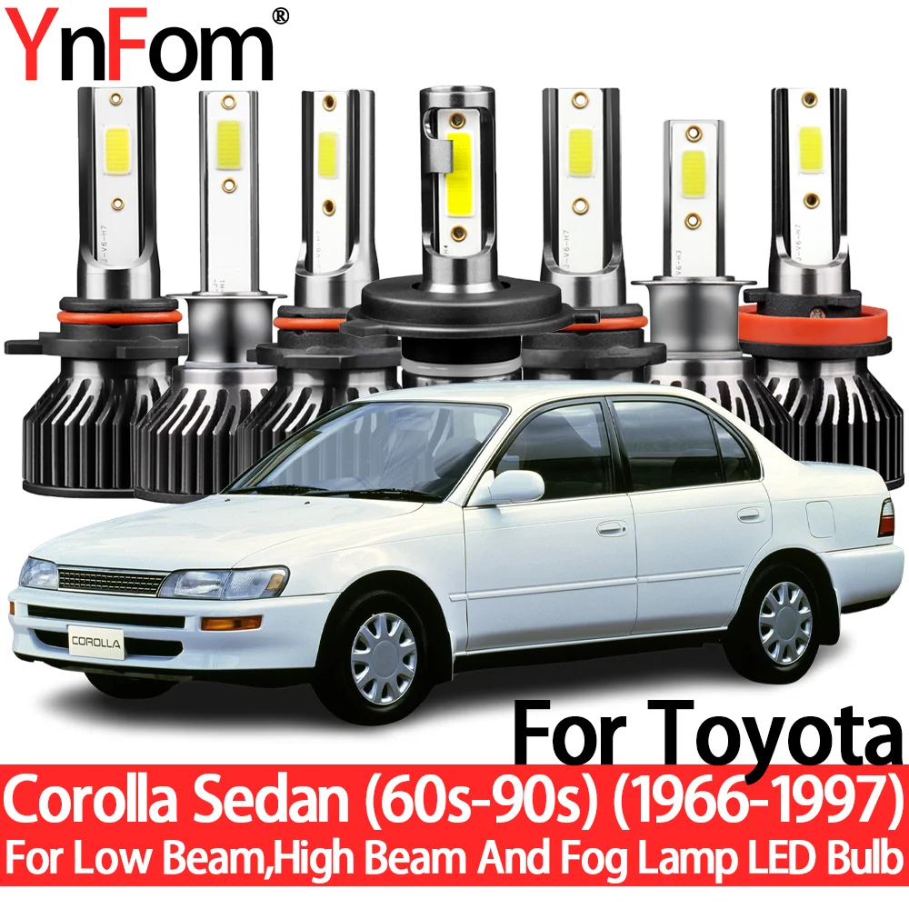 

YnFom For Toyota Corolla Sedan (60s-90s) 1966-1997 Special LED Headlight Bulbs Kit For Low Beam,High Beam,Fog Lamp,Accessories