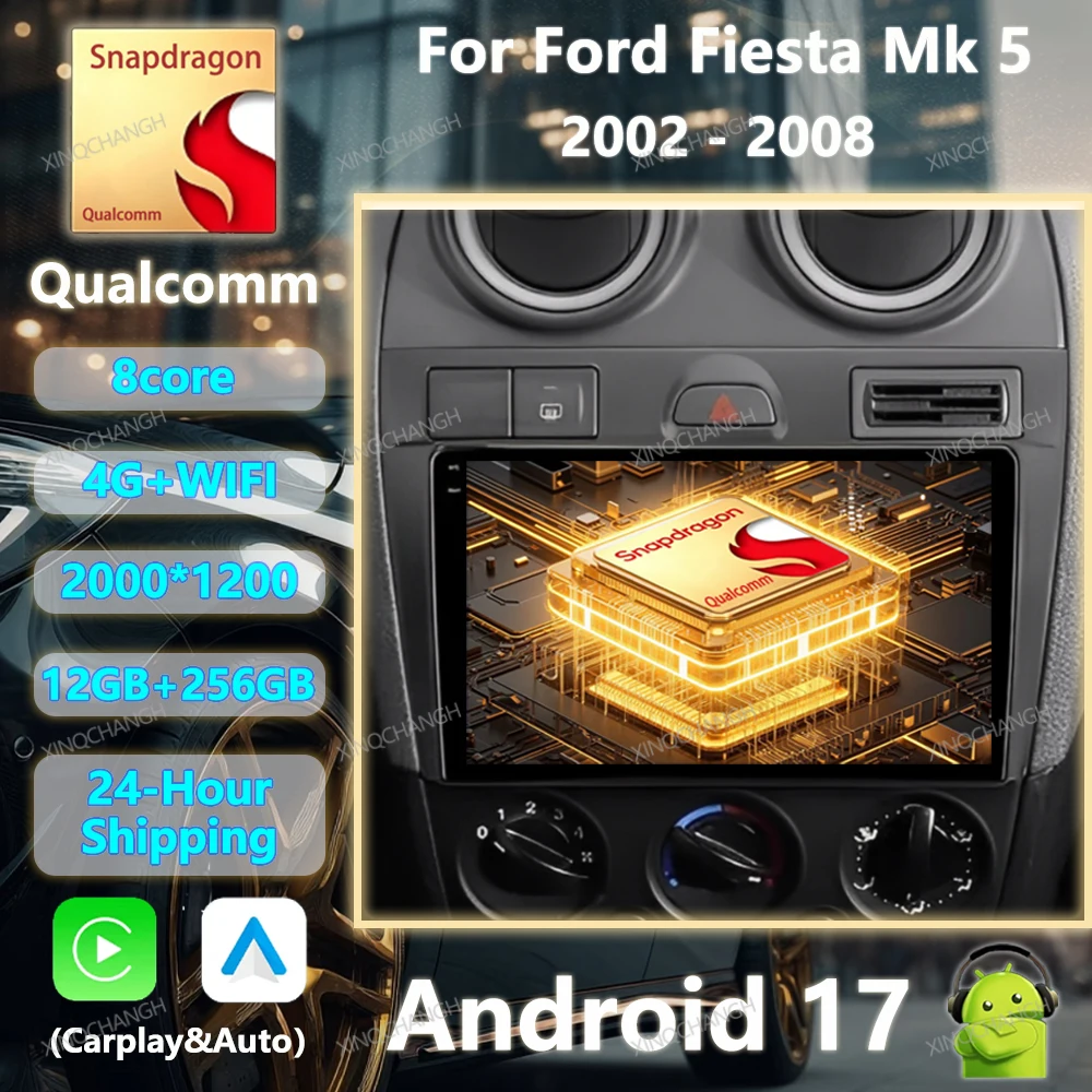 Android 17 Car Radio For Ford Fiesta Mk VI 5 Mk5 2002 - 2008 Multimedia Video Player GPS 4G WIFI Carplay Auto Qualcomm Head Unit