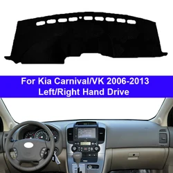 Samochód Auto wnętrze deska rozdzielcza pokrowiec do Kia Carnival VK 2006 - 2013 LHD RHD Dashmat dywan Cape podkładka przeciwsłoneczna dywan 2012 2011 2010 2009