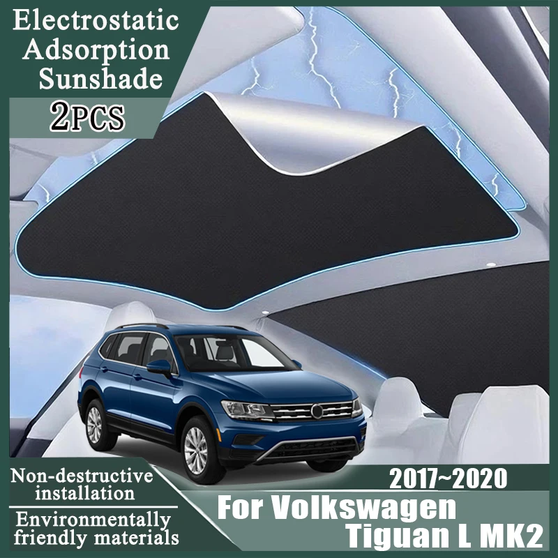 

Автомобильный люк на крыше, электростатический для Volkswagen Tiguan L MK2 LWB 2017 ~ 2020, адсорбционные аксессуары, солнцезащитная наклейка, силиконовые аксессуары