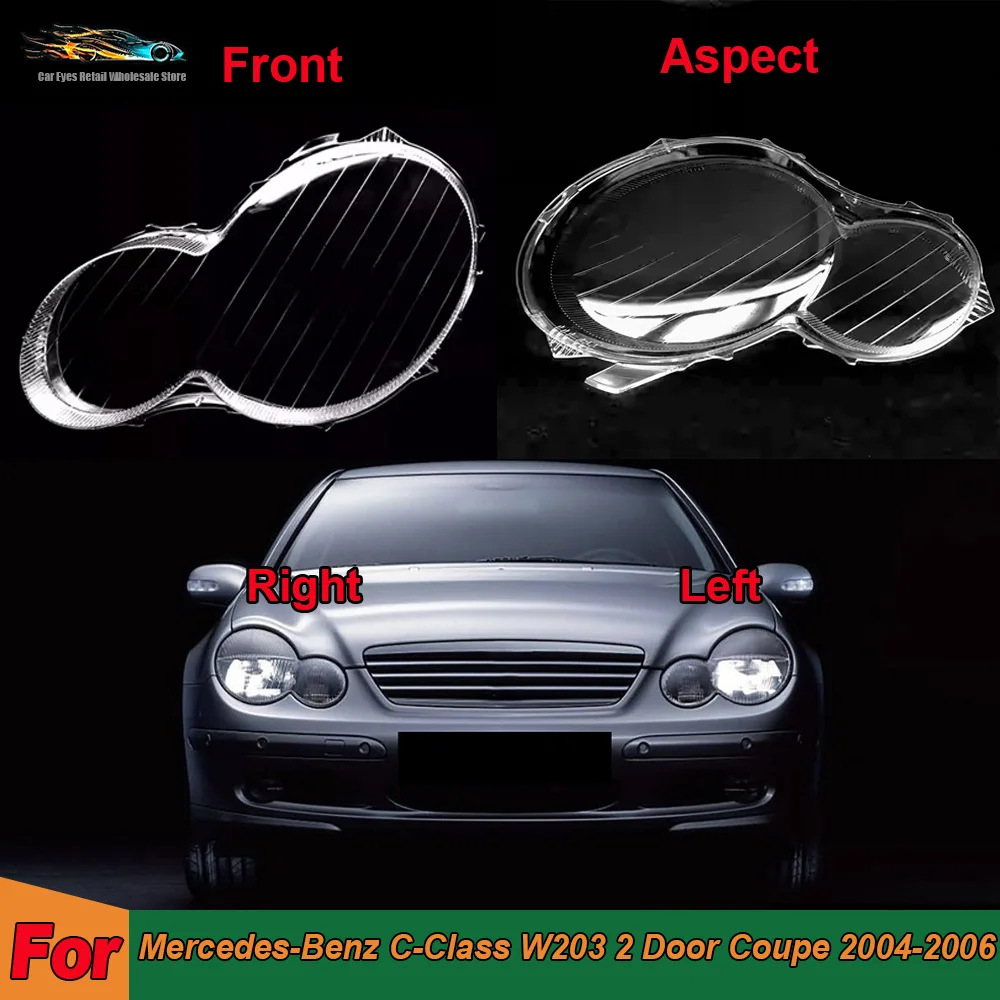 

Front Headlight Cover Shade Lampshade Lens Headlamp Shell Plexiglass For Mercedes-Benz C-Class W203 2 Door Coupe 2004 2005 2006