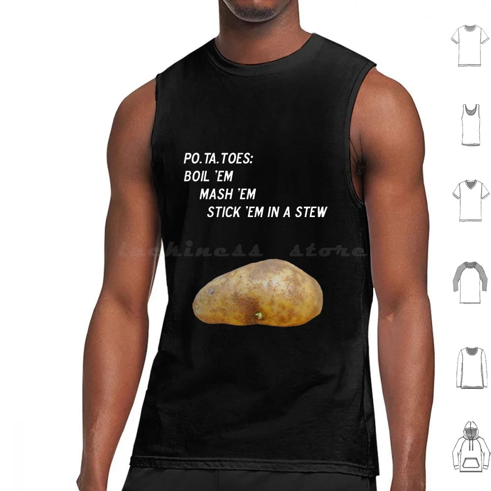 Potatoes Tank Tops Vest Sleeveless Potatoes Potato Sam Samwise Gamgee Boil Mash Stew Frodo Gollum