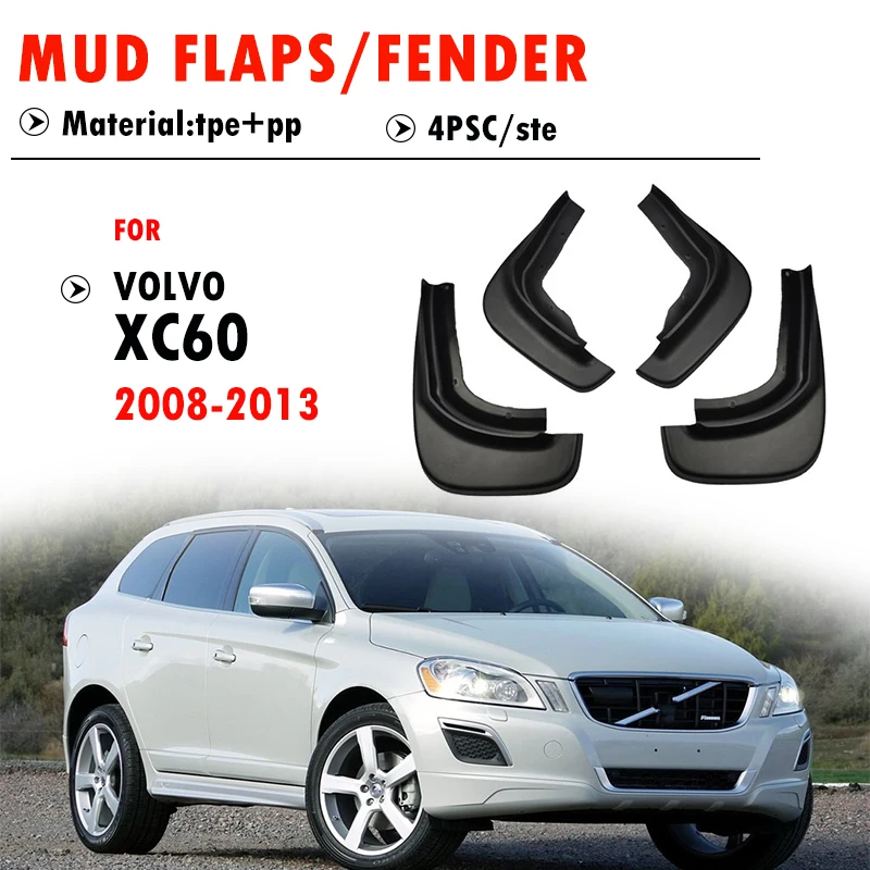 

FOR Volvo XC60 2008 2009 2010 2011 2012 2013 Mudguard Fender Mud Flap Guards Splash Mudflaps Car Accessories Front Rear 4pcs