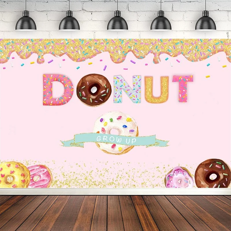 Photography Backdrop Donut Grow Up Theme Sweet Photo Background Birthday Party Decoration Banner Girls Poster