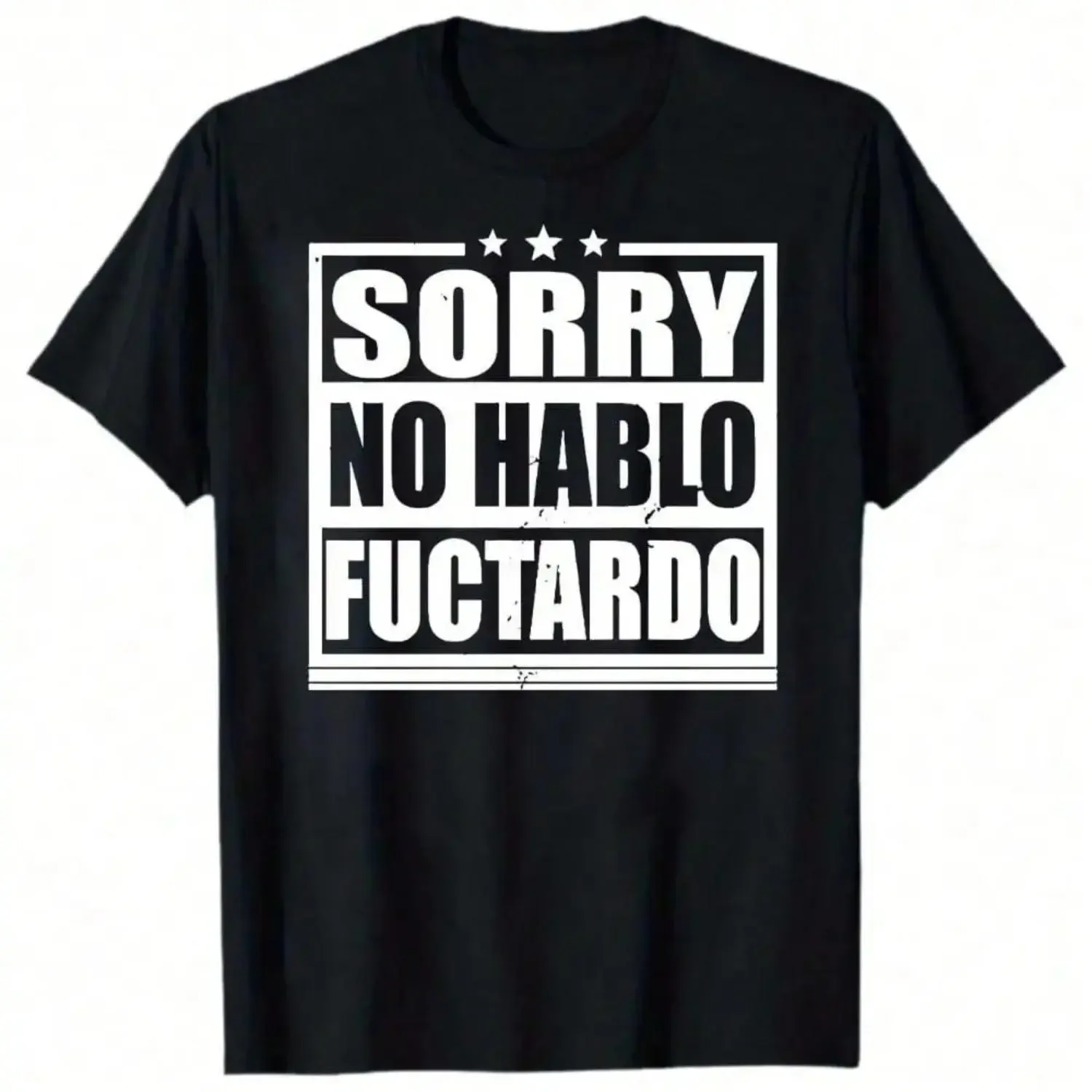 Sorry No Hablo Fucktardo Shirt, Fathers Gift, Funny Dad Shirt, Funny Sarcastic T-Shirt 190g