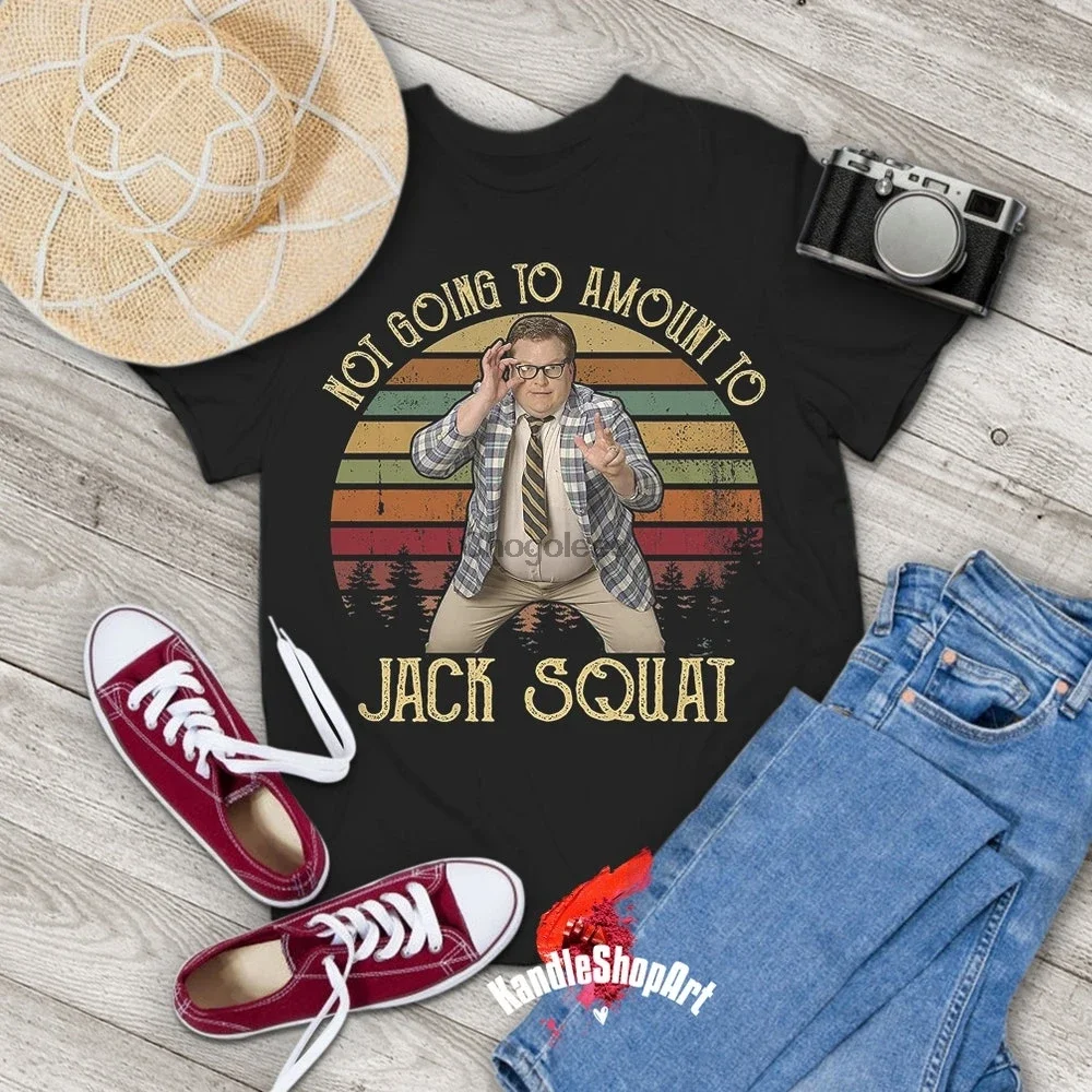 Matt Foley Not Going To Amount To Jack Squat Funny Vintage T-Shirt Saturday Night Live Shirt Jack Squat Shirt Gift Tee For You