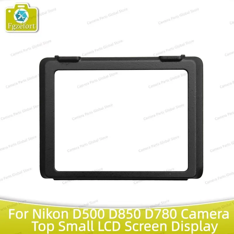 NEUE Top Kleine LCD Screen Display Fenster Glas Protecor Für Nikon D500 D850 D780 Kamera Reparatur teile