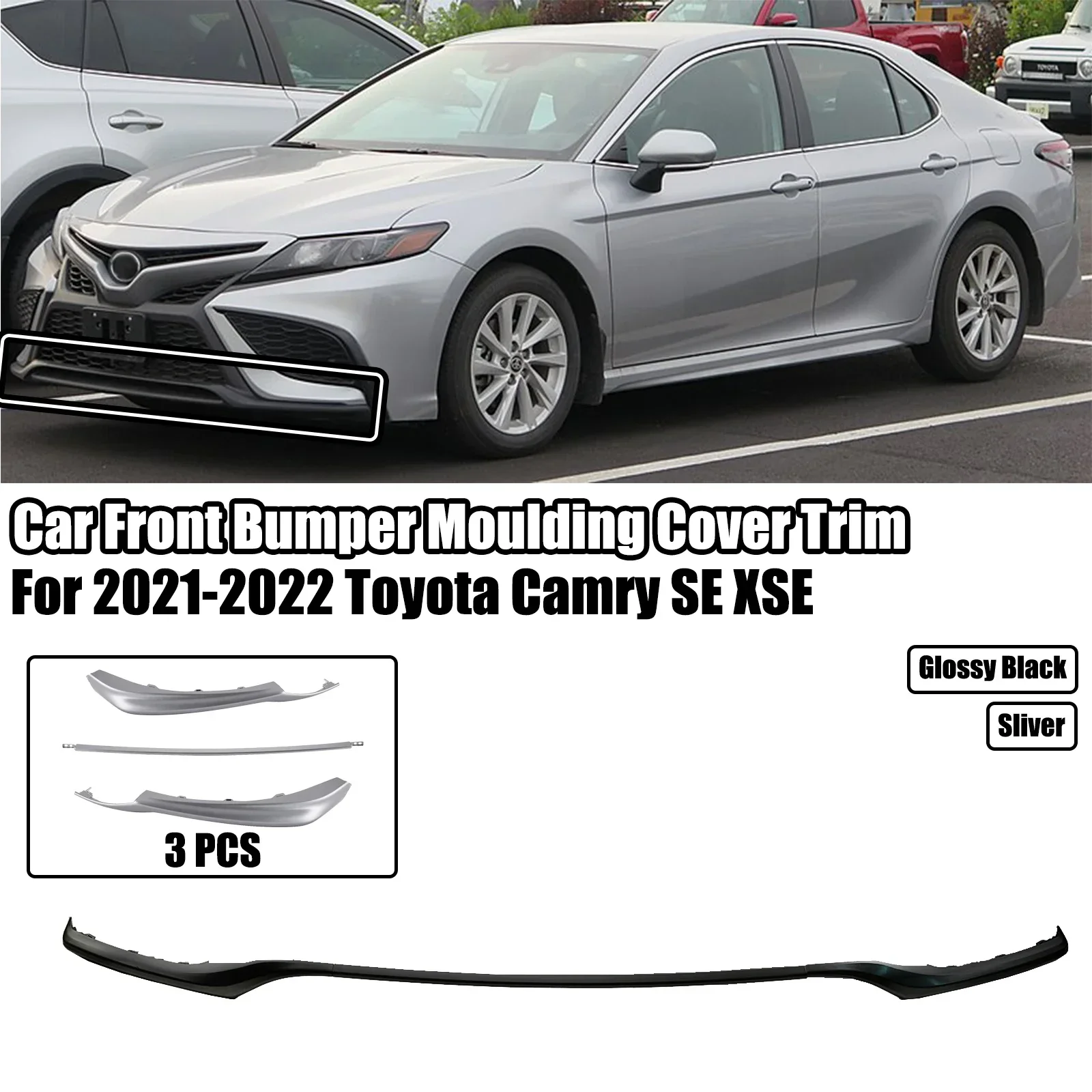 

3PCS A Set Car Front Bumper Moulding Cover For Toyota Camry SE XSE 2021-2022 Lower Grille Trim Chrome Sliver Glossy Black