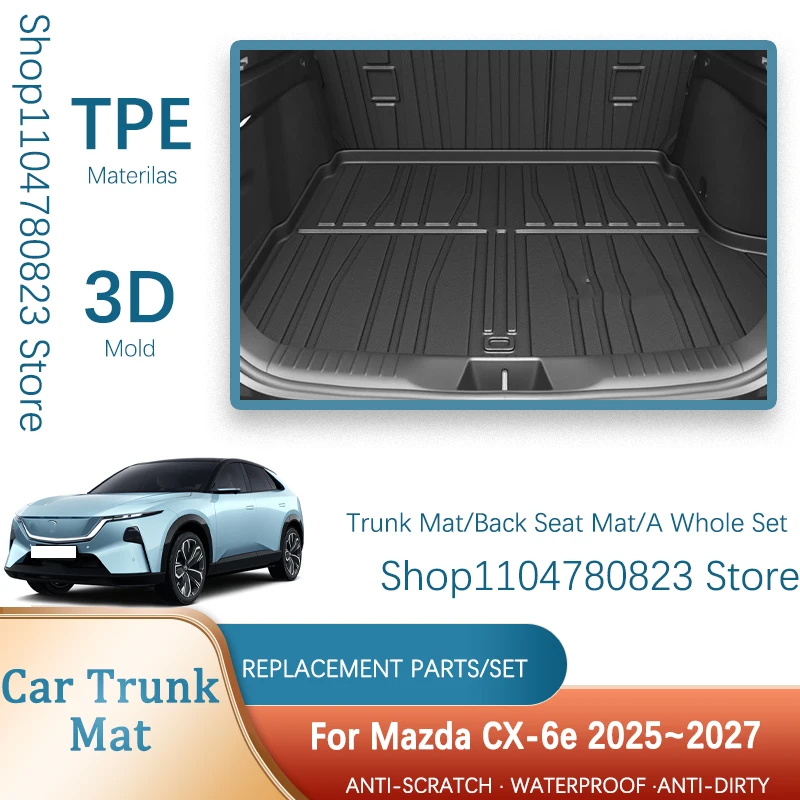 

Car Trunk Mats For Mazda EZ-60 CX-6e J90K 2025 2026 2027 Waterproof Rug Cargo Liner Storage Cover Back Seat Pad Auto Accessories