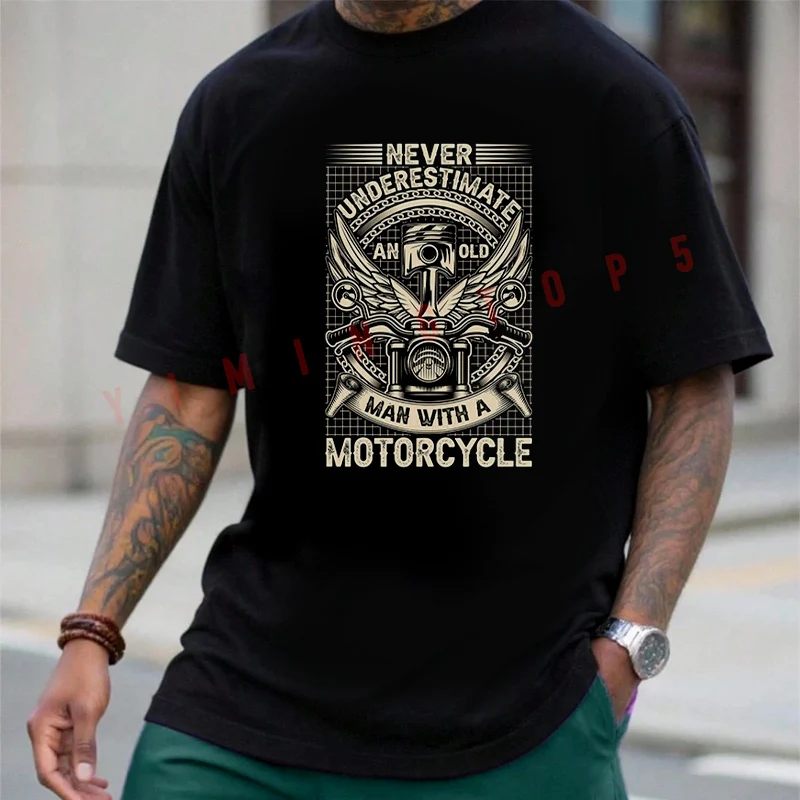 

Never Underestimate An Old Man With A Motorcycle T-shirt Men's Summer Cotton Casual Short-sleeved O-neck Top Tees