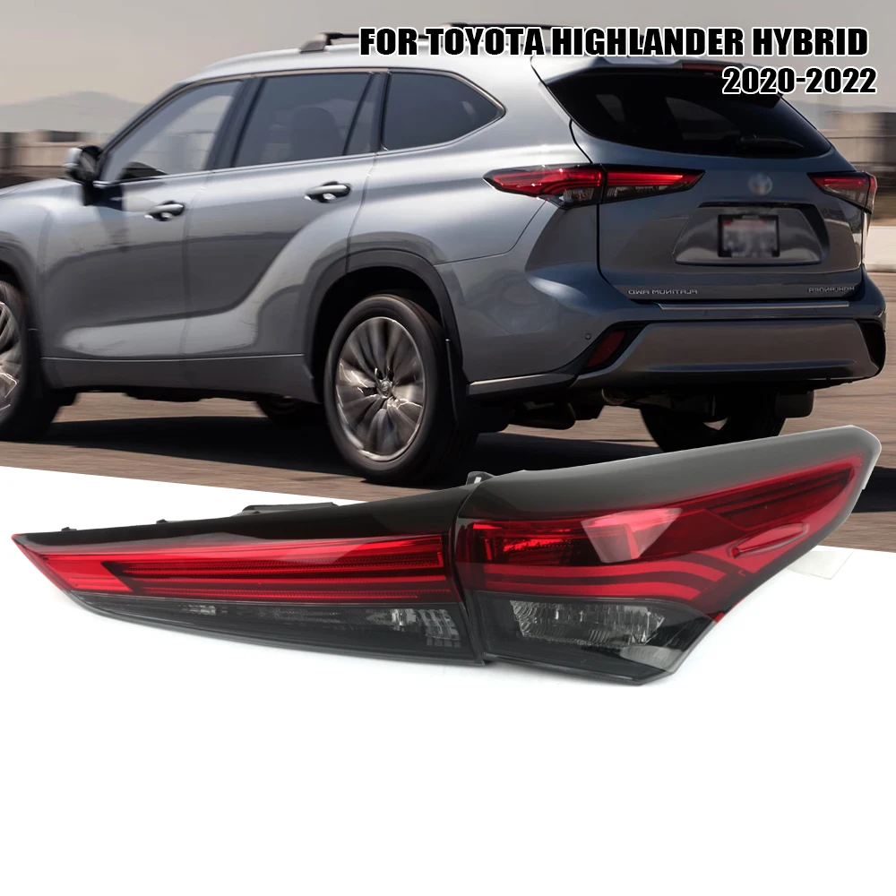 

Левый/правый задний фонарь для Toyota Highlander Hybrid 2020 2021 2022, задний фонарь, стоп-сигнал с