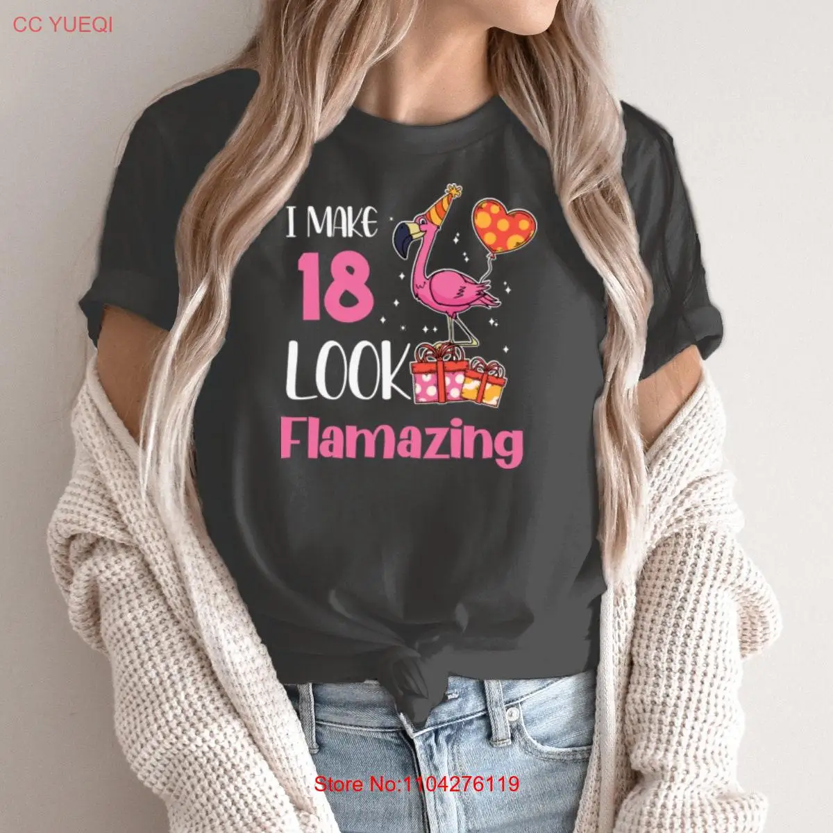 

I Make 18 T Shirt B day long or short sleeves