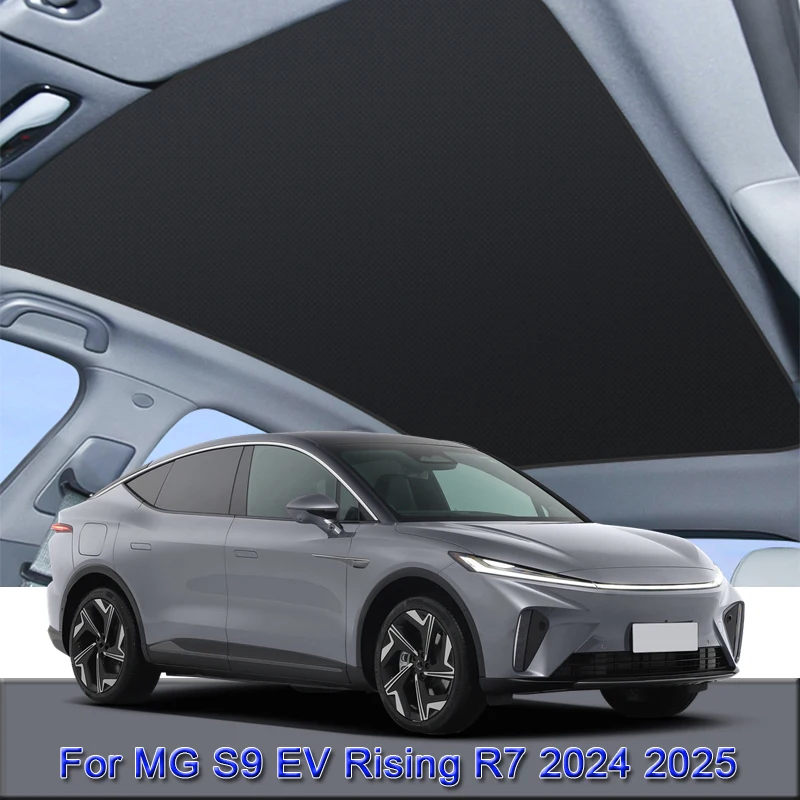 Car Electrostatic Adsorption Sunroof Sunshade Cover For MG S9 EV Rising R7 2024 2025 Heat Insulation Skylight Sticker Accessory