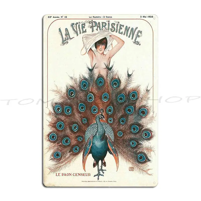 La Parisienne Peacock Metal Plaque Poster Classic Cave Create Funny Design Tin Sign Poster