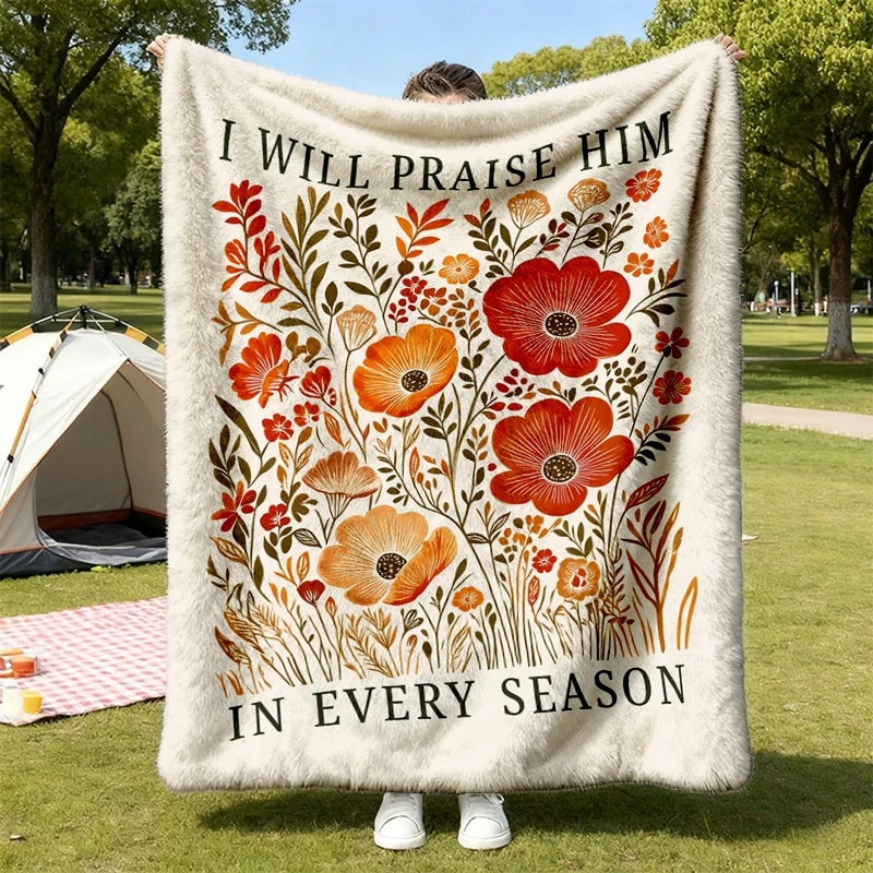 I Will Praise In Every Season Flannel Blanket, Christian Fall Floral Flannel Throw, Bible Verse Cozy Blanket