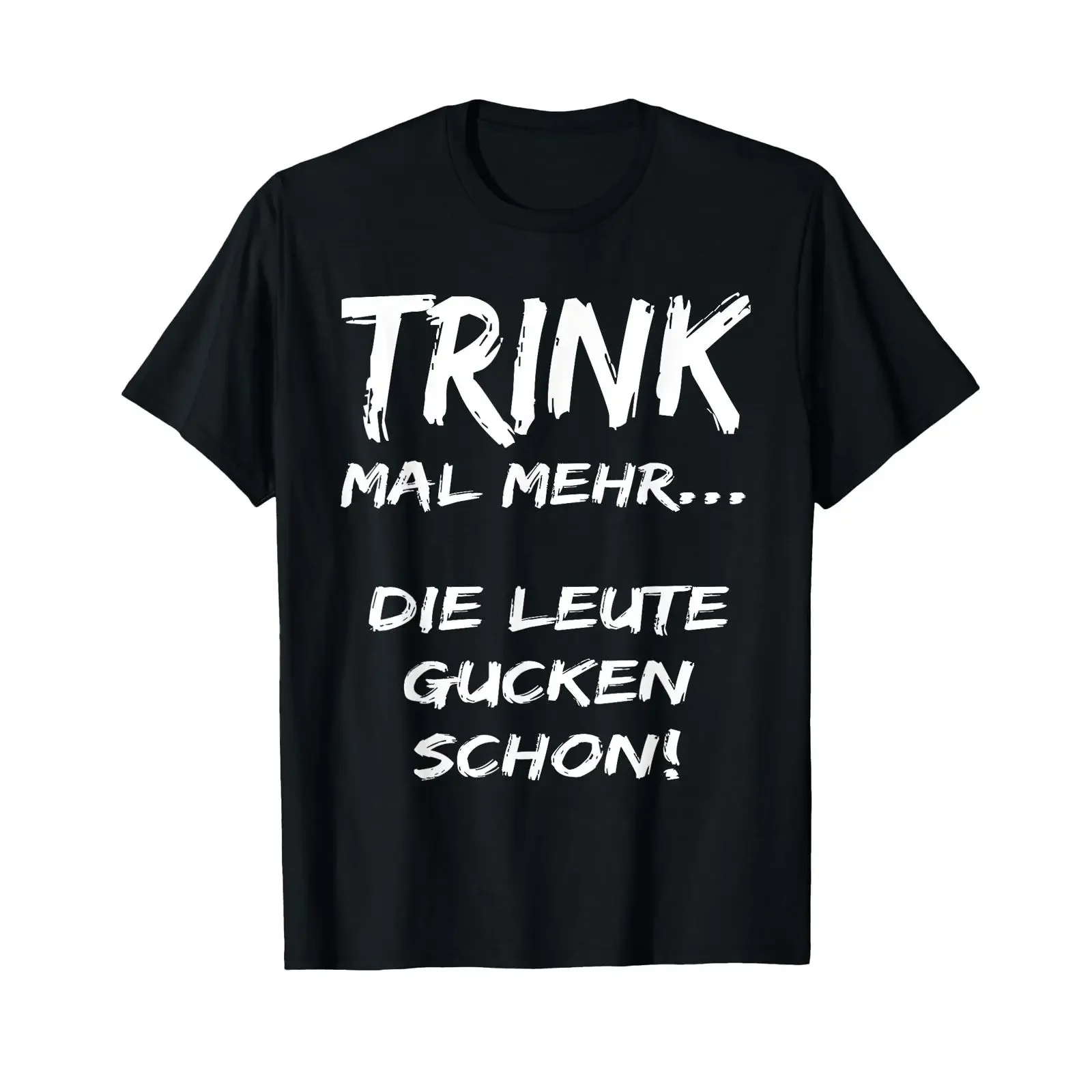Drink mal mehr die People look already T Shirt with saying vintage Washed Casual Breathable fashion Slightly streetwear Soft