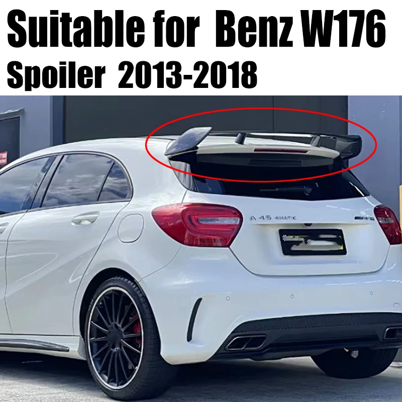 

For Mercedes Benz A-Class W176 2013-2018 Hatchback Spoiler ABS A160 A180 A200 A250 A45 5-Door Roof Wing