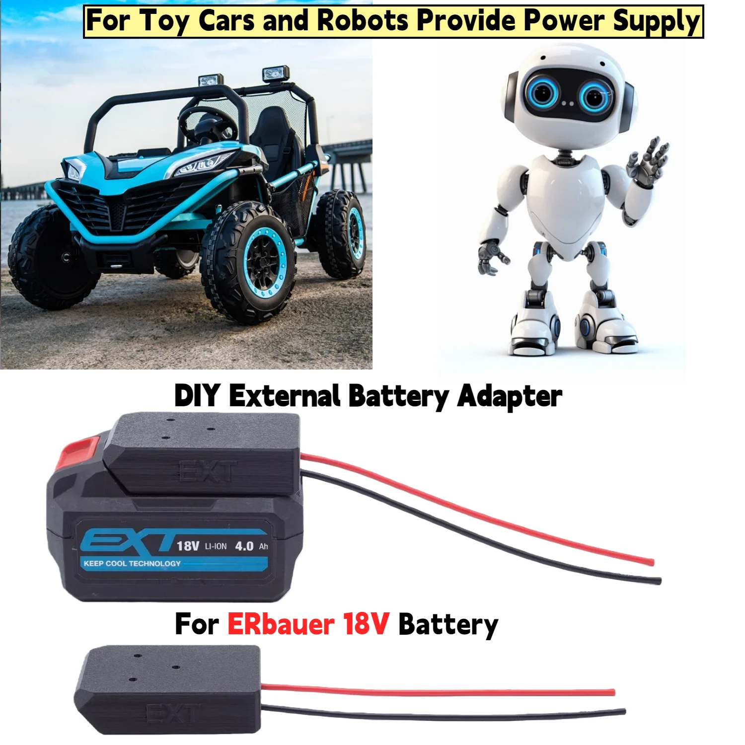 DIY External Battery Adapter Converter for ERbauer 18V Battery 14 AWG Wire for Toy Cars and Robots Provide Power Supply
