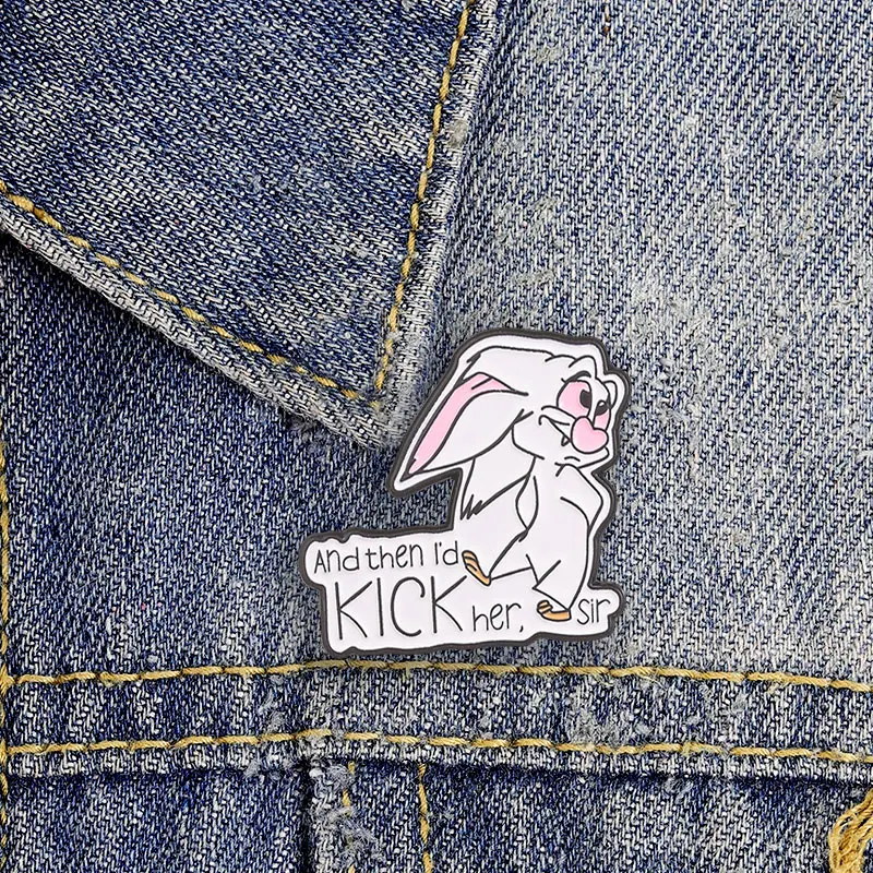 And Then I'd Kick Her Sir Funny White Rabbit Enamel Badge Cartoon Animal Lapel Pin For Bag Jacket Humor Decor Gift