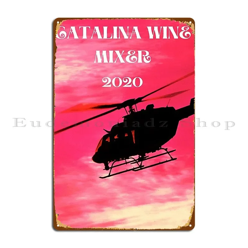 Catalina Wine Mixer 2020 Metal Plaque Pub Cinema Cinema Create Customized Tin Sign Poster