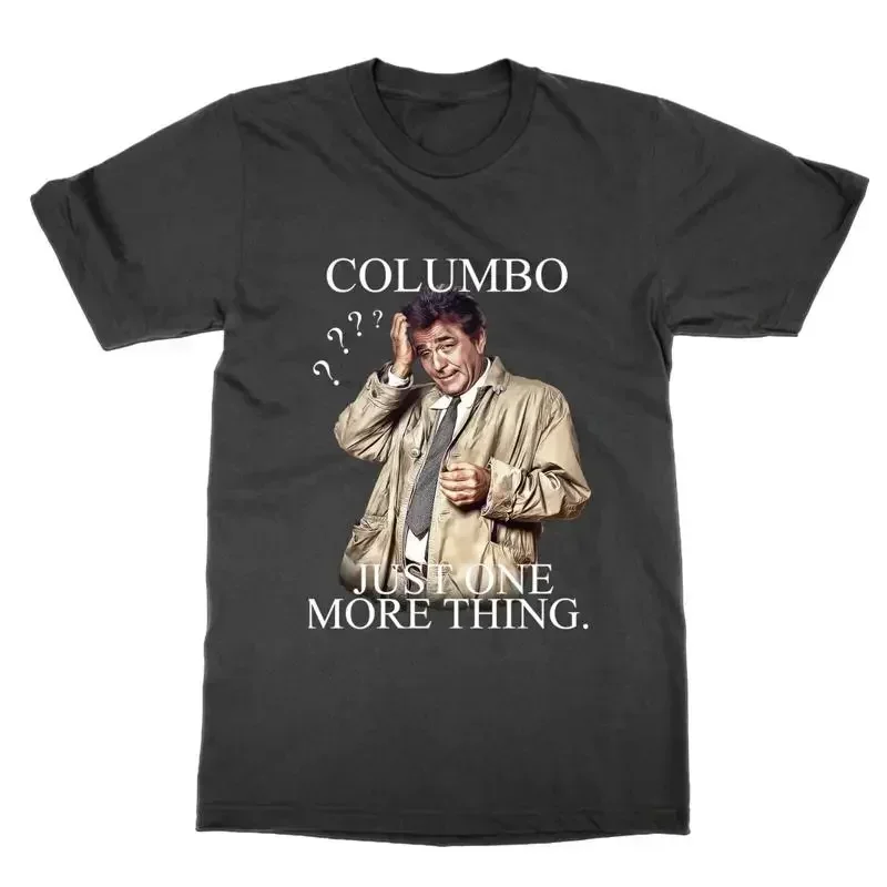 Columbo Just One More Thing t shirt funny television TV show tee present