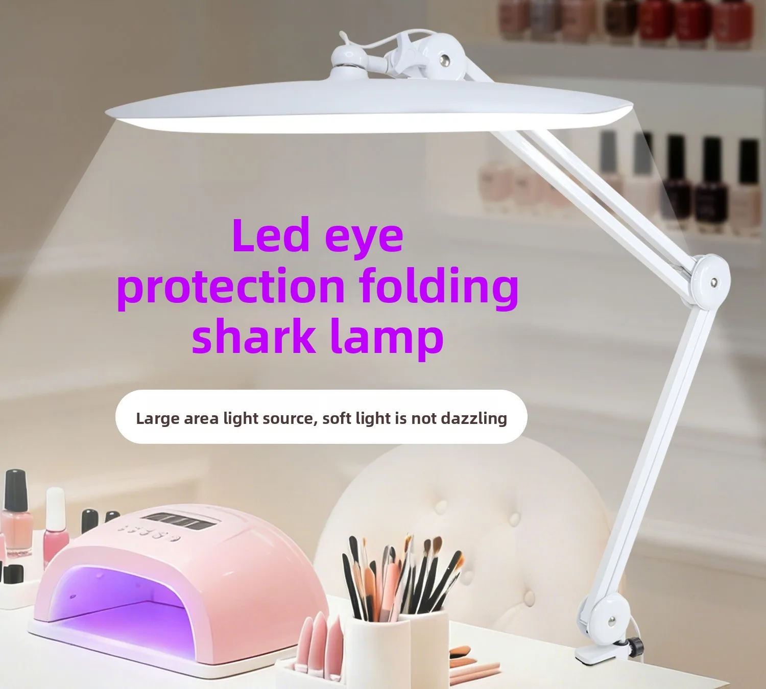 

Desktop folding shark light eye protection led manicure filling light learning special touch manicure desktop lamp