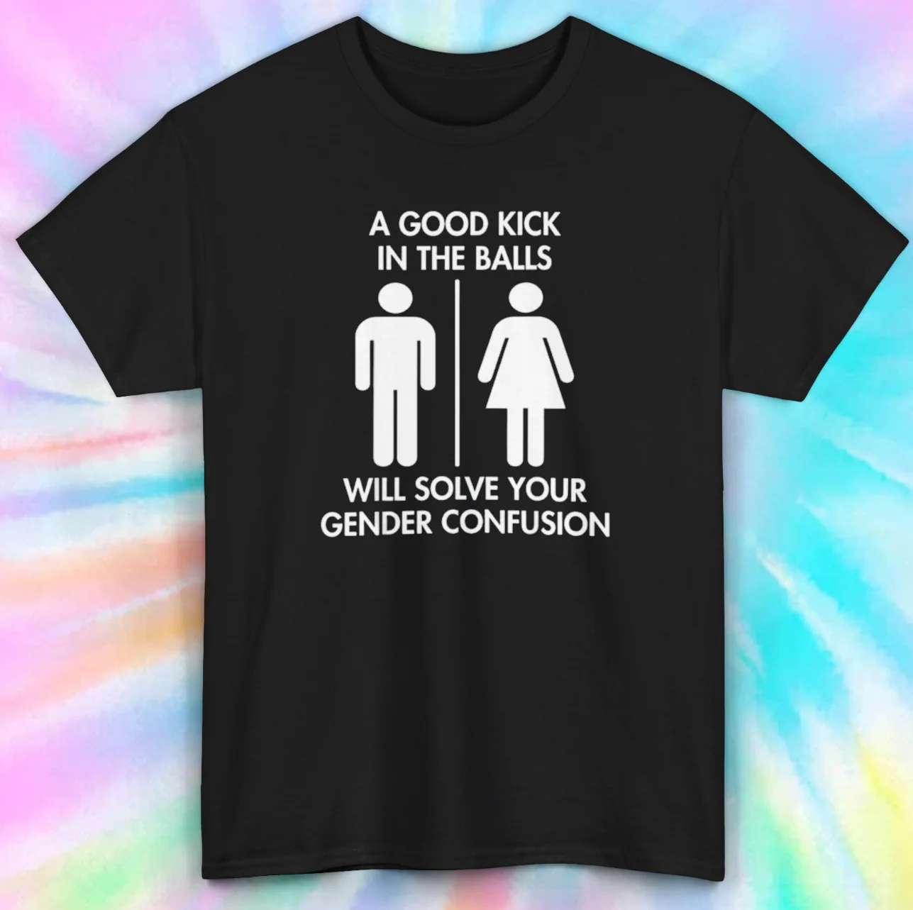 A Good Kick In The Balls Will Solve That Gender Confusion Tee | Funny | S-5XL