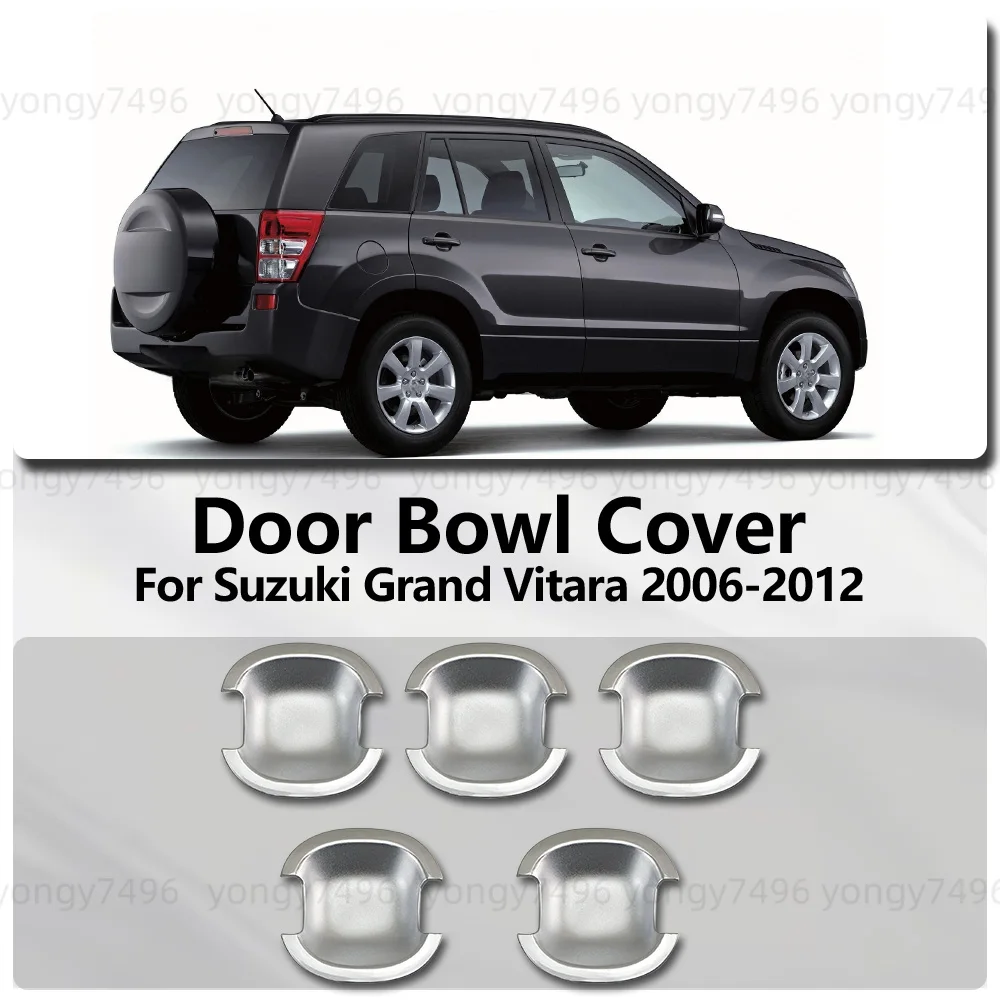 

For Suzuki Grand Vitara 2006 2007 2008 2009 2010 2011 2012 Chrome Silver Door Bowl Cover Car Accessories Decoration