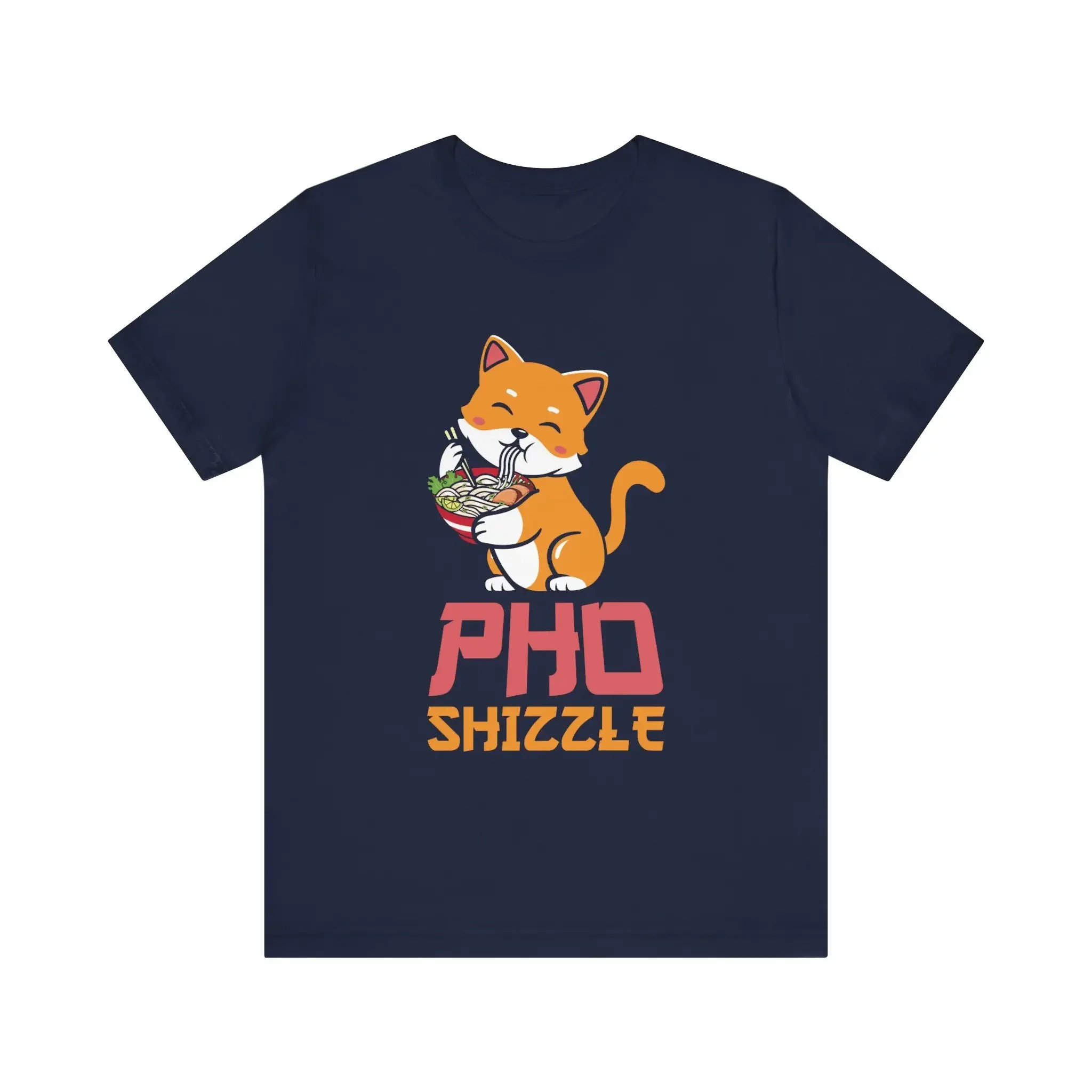 Pho Shizzle T Shirt Playful Lover Casual Vietnamese Cuisine Fun Foodie Apparel