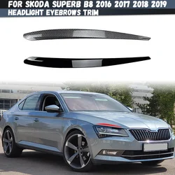For Skoda Superb B8 2016 2017 2018 2019 Headlight Eyebrow Eyelids Decoration Cover Trim ABS Car Accessories