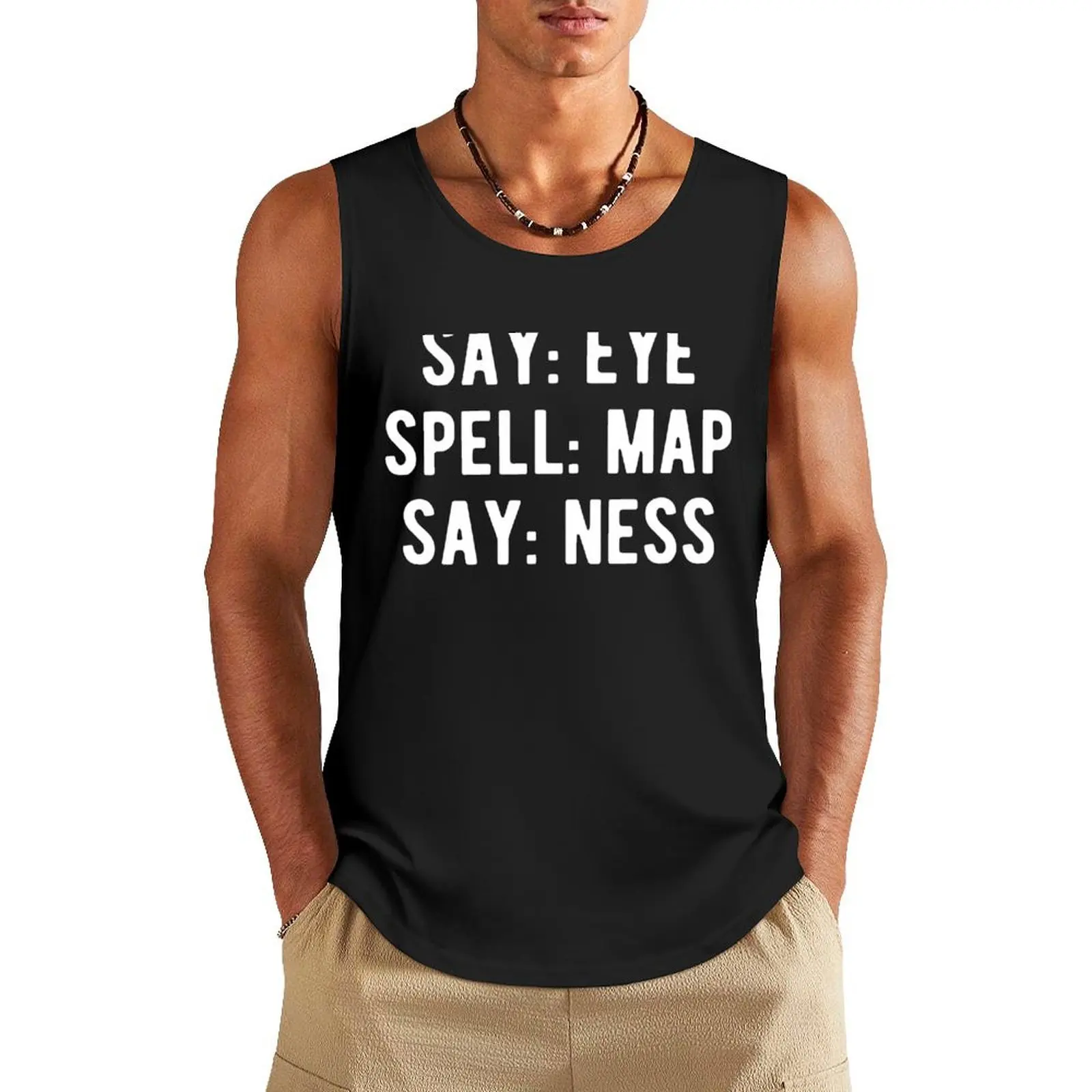 

Say Eye Spell Map Say Ness Tank Top gym t-shirts Top summer Men's sports t-shirt Fitness men clothing