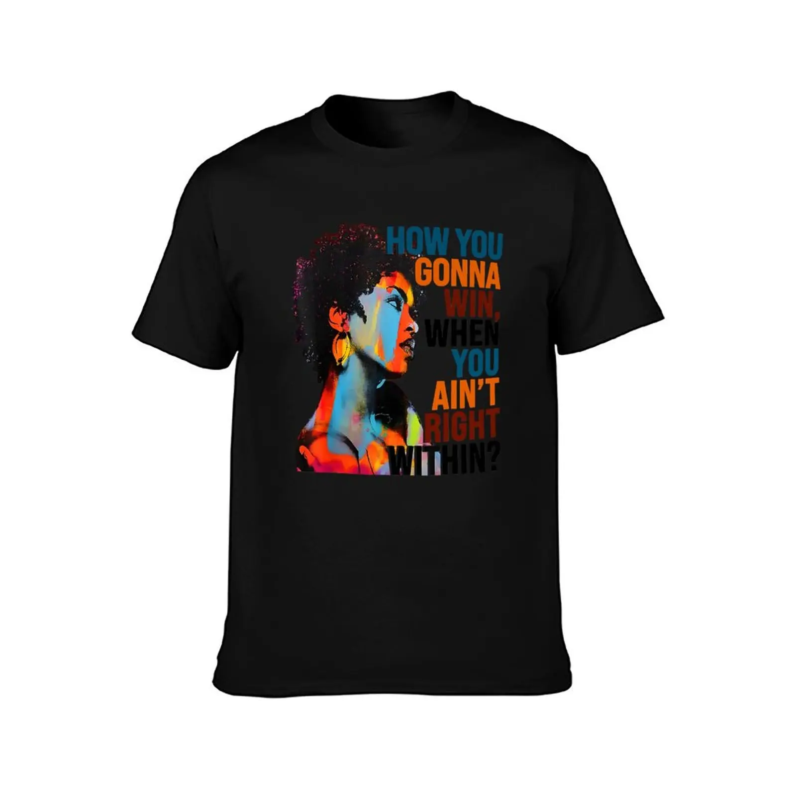 Blue Musican How You Gonna Win, When You Ain't Right Within T-Shirt Casual Loose Fit Short Sleeve T-Shirt