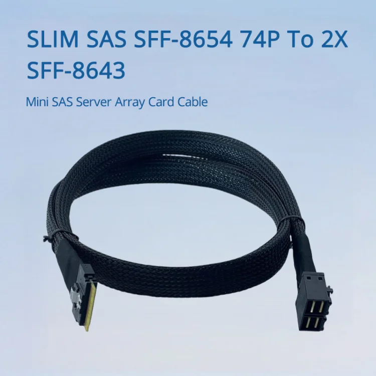 SLIM SAS SFF-8654 74P To 2X SFF-8643 Mini SAS Server Array Card Cable Length Optional 0.5M 1M