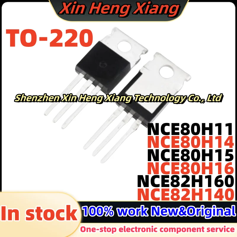 

(5pcs) NCE80H14 NCE80H15 NCE80H11 NCE80H12 NCE80H16 NCE82H140 NCE82H160 TO-220