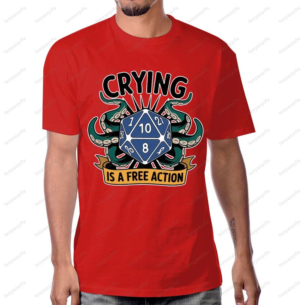 Funny DND Crying Is A Free Action TShirt Humor RPG Game Lovers Dungeons and Dragons T-shirt Cotton Short Sleeve Man Women Tees