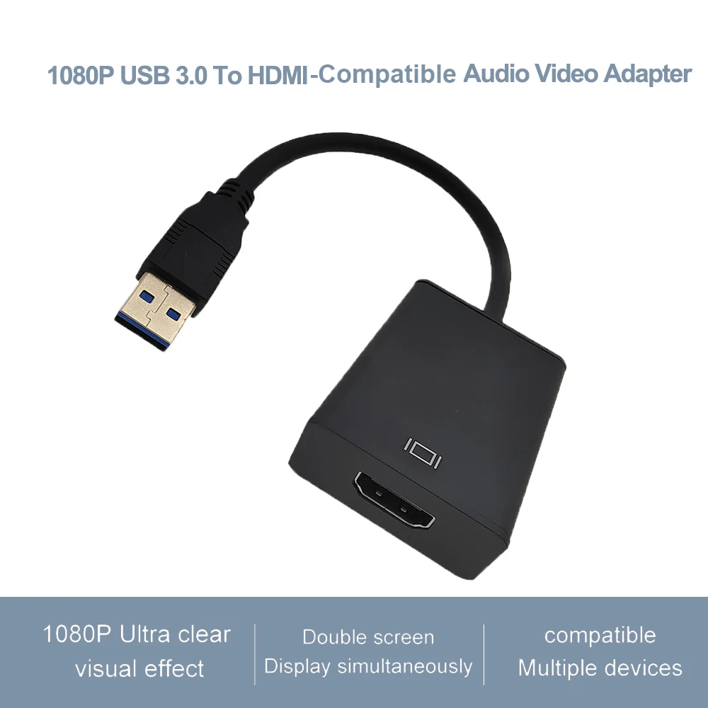 USB 3.0 To HDMI-Compatible Adapter HD 1080P Video Cable Converter with Audio Output For PC Laptop HDTV TV External Video Card