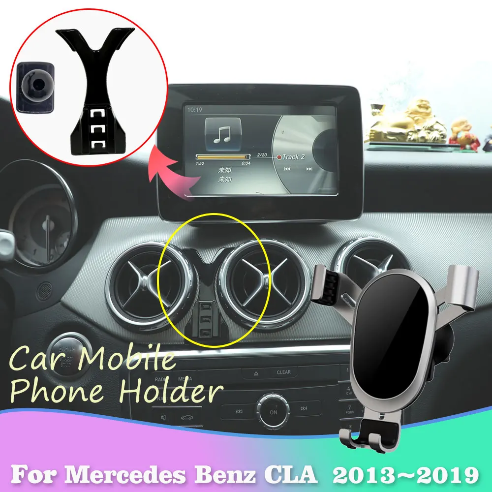 Car Mobile Phone Holder for Mercedes Benz CLA C117 180 200 220 250 2013~2019 Cell Clip Air Vent Stand Support Accessorie iPhone