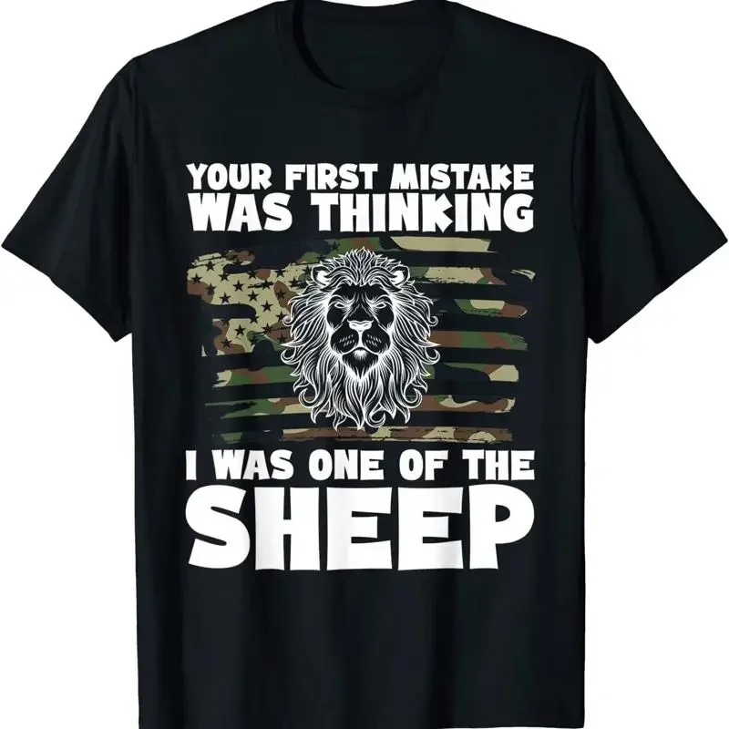 New Limited Your First Mistake Was Thinking I One Of The Sheep T Shirt