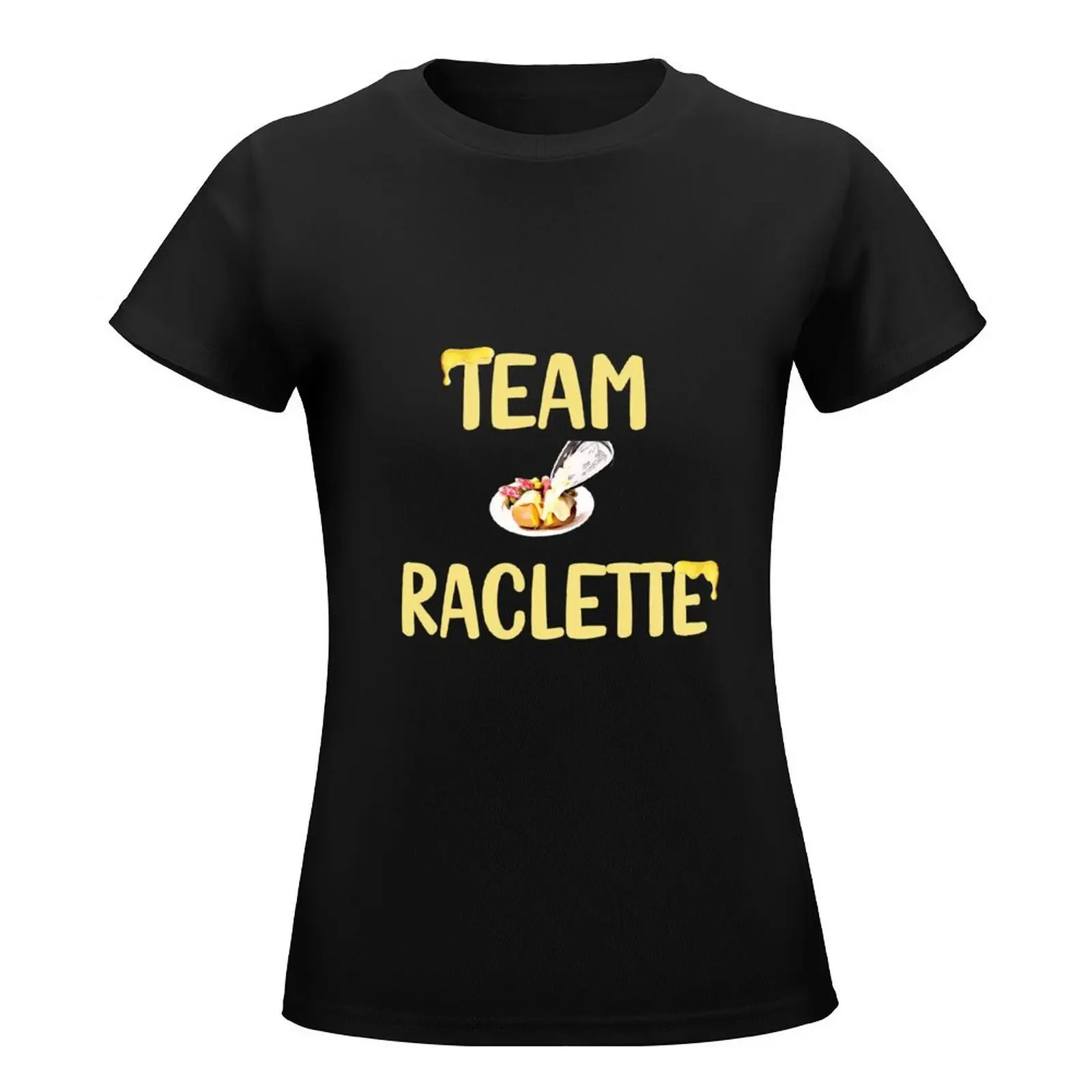 Team raclette gift humor cooking aperitif melted T-Shirt kawaii clothes shirts graphic tees t shirts for Women loose fit