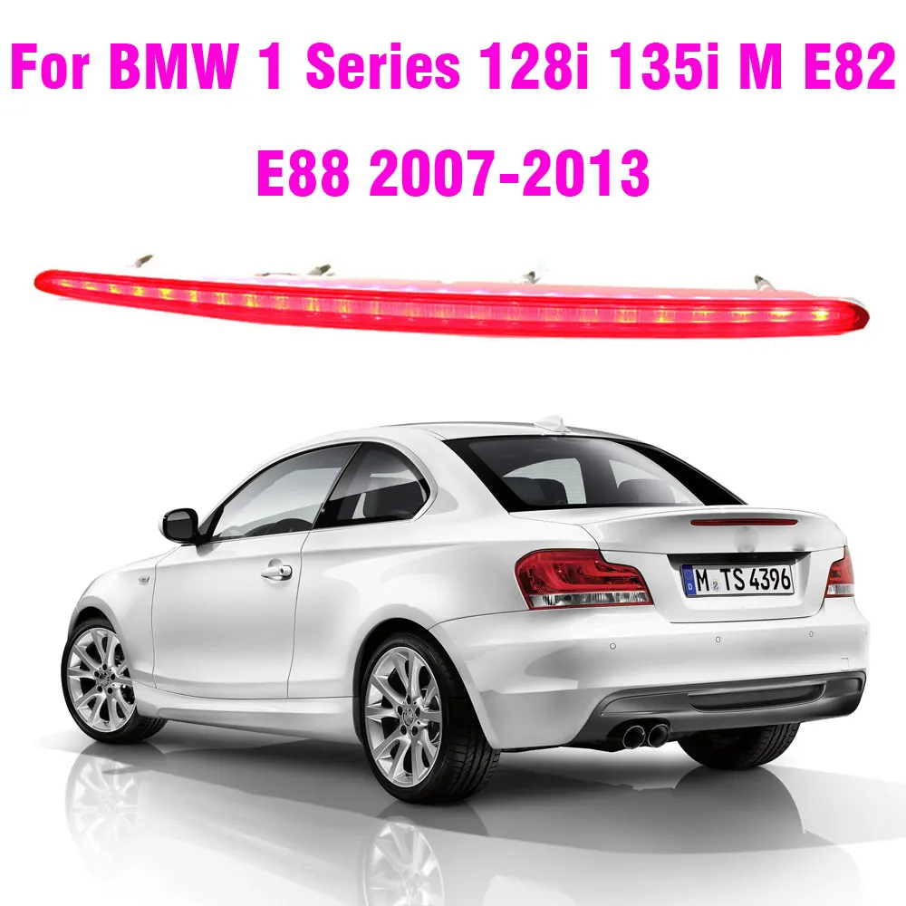For BMW 1 Series 128i 135i M E82 E88 2007-2013 63257164978 High Level LED Car Rear Tail Brake Light Lamp Third Brake Light