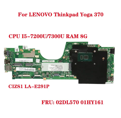 

Lot 02DL570 01HY161 for LENOVO Thinkpad Yoga 370 laptop motherboard CIZS1 LA-E291P with CPU I5-7200U/7300U RAM 8G 100% test wor