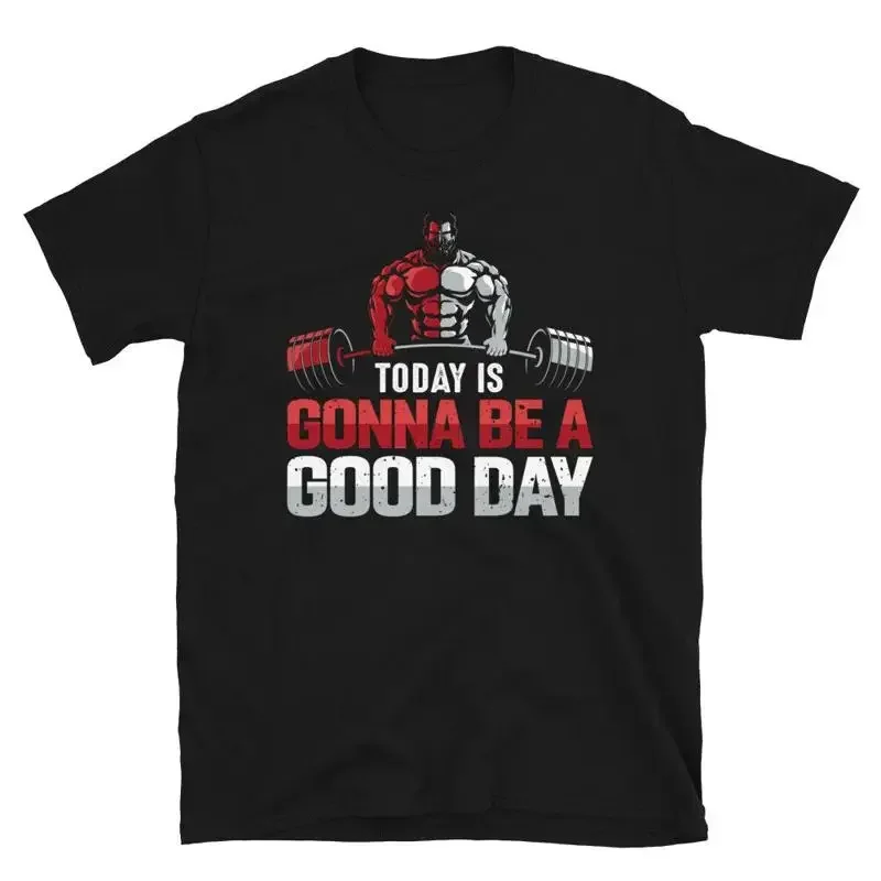 Gonna Be A Good Day Bodybuilding Gym Fitness Muscle T-Shirt