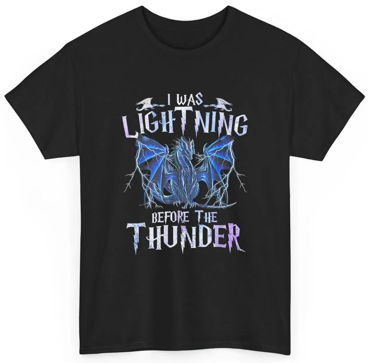 I Was Lightnings Before The Thunder Dragons Men Women Kid T-Shirt